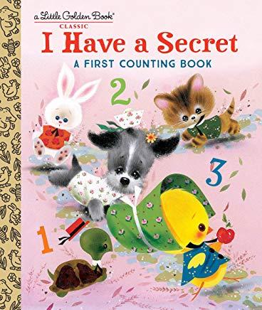 I Have a Secret: A First Counting Book