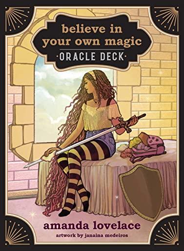 Believe in Your Own Magic: A 45-Card Oracle Deck and Guidebook [With Book(s)]