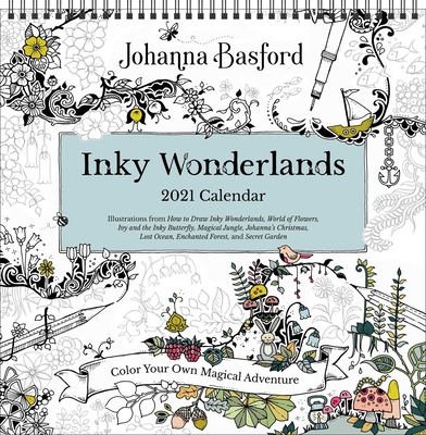 Johanna Basford 2021 Coloring Wall Calendar: Inky Wonderlands