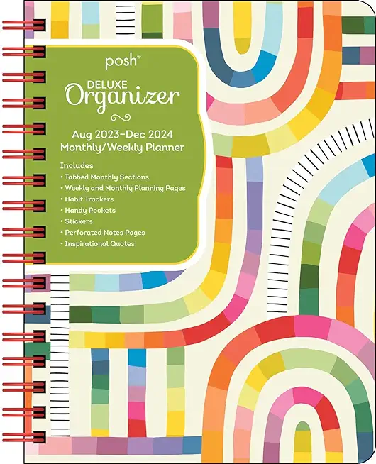 Posh: Deluxe Organizer 17-Month 2023-2024 Monthly/Weekly Hardcover Planner Calen: Rainbow Maze