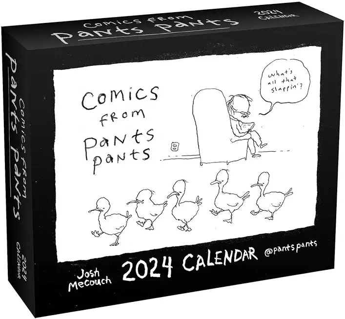 Comics from Pants Pants 2024 Day-To-Day Calendar: What's All That Slappin'?