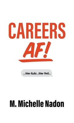 Careers AF!: New rules, new tools for the post-pandemic gig economy, 2nd edition, May 2021