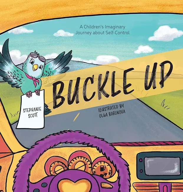 Buckle Up: A Children's Imaginary Journey about Self-Control
