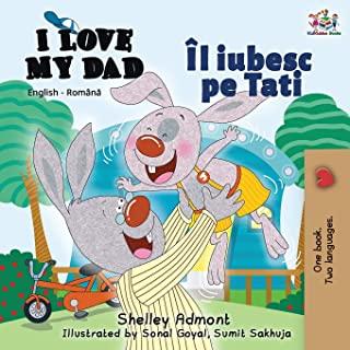 I Love My Dad: English Romanian Bilingual Edition