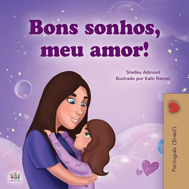Sweet Dreams, My Love (Portuguese Children's Book for Kids -Brazil): Brazilian Portuguese
