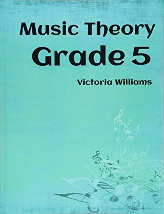 Grade Five Music Theory: for ABRSM Candidates