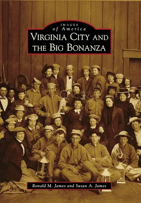 Virginia City and the Big Bonanza