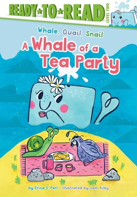 A Whale of a Tea Party: Ready-To-Read Level 2
