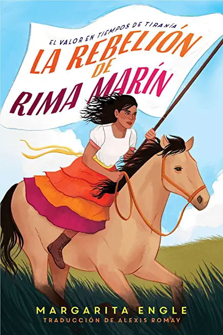 La RebeliÃ³n de Rima MarÃ­n (Rima's Rebellion): El Valor En Tiempos de TiranÃ­a