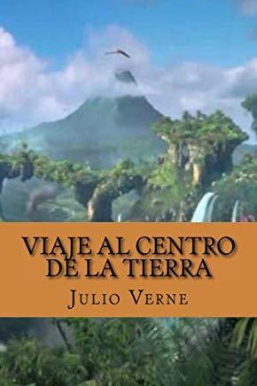 Viaje al Centro de La tierra (Spanish Edition)