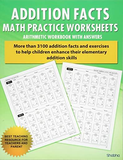 Addition Facts Math Practice Worksheet Arithmetic Workbook With Answers: Daily Practice guide for elementary students