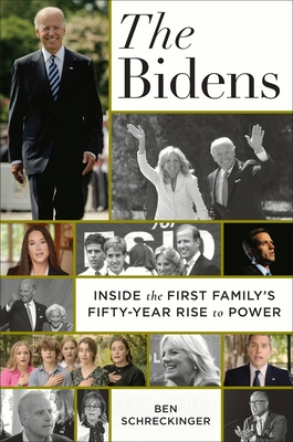 The Bidens: Inside the First Family's Fifty Years of Tragedy, Scandal, and Triumph