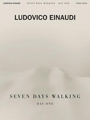 Ludovico Einaudi - Seven Days Walking: Day One: For Piano