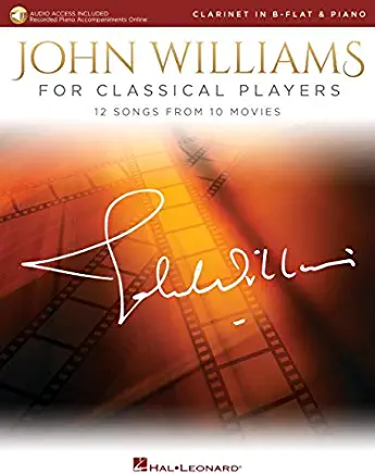 John Williams for Classical Players: For Clarinet and Piano with Recorded Accompaniments