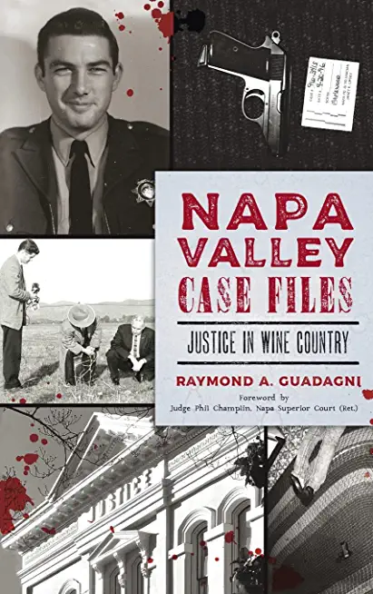 Napa Valley Case Files: Justice in Wine Country