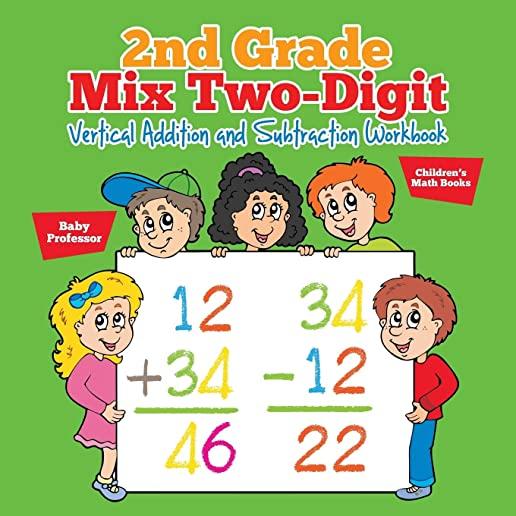 2nd Grade Mix Two-Digit Vertical Addition and Subtraction Workbook - Children's Math Books
