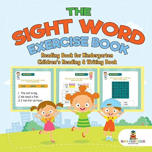 The Sight Word Exercise Book - Reading Book for Kindergarten Children's Reading & Writing Book