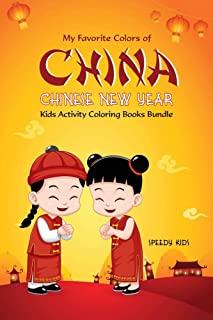My Favorite Colors of China: Chinese New Year Kids Activity Coloring Books Bundle