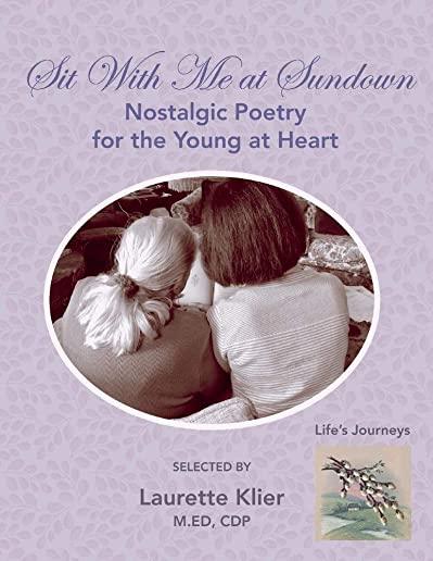Sit with Me at Sundown: Nostalgic Poetry for the Young at Heart