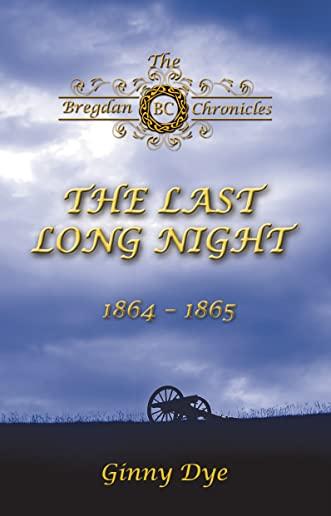 The Last, Long Night (#5 in the Bregdan Chronicles Historical Fiction Romance Series)