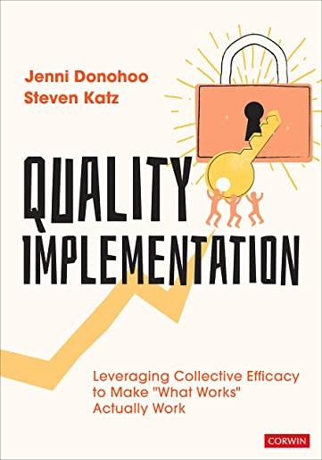 Quality Implementation: Leveraging Collective Efficacy to Make 