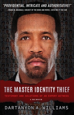 The Master Identity Thief: Testimony and Solutions of an Expert Witness
