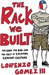 The Rack We Built: The Good, The Bad, and the Ugly of Creating Company Culture