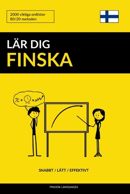 Lär dig Finska - Snabbt / Lätt / Effektivt: 2000 viktiga ordlistor