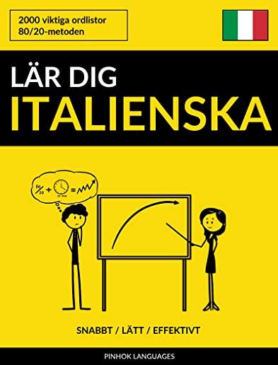 LÃ¤r dig Italienska - Snabbt / LÃ¤tt / Effektivt: 2000 viktiga ordlistor