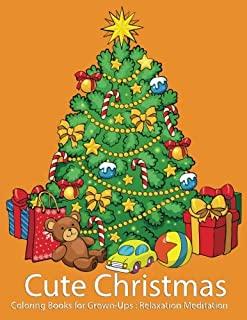 Coloring Books for Grown-Ups: Cute Christmas for Relaxation Meditation: Christmas wreath with decorative, Christmas Designs Teen Boys & Girls and Ad