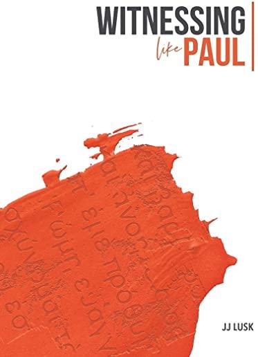 Witnessing Like Paul: Teacher Edition