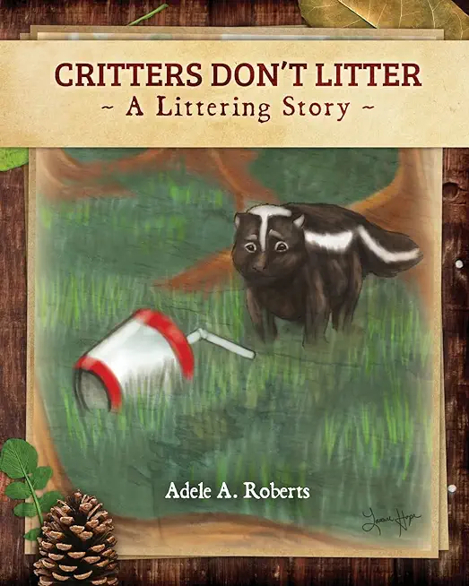 Critters Don't Litter - book: A Littering Story