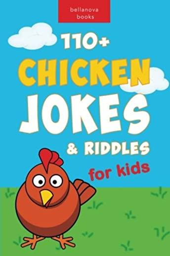 110+ Funny Chicken Jokes and Riddles for Kids: Chicken Joke Book for Kids