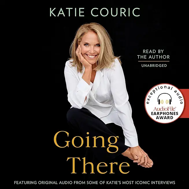 Going There (Read by Katie Couric)