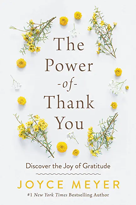 The Power of Thank You: Discover the Joy of Gratitude