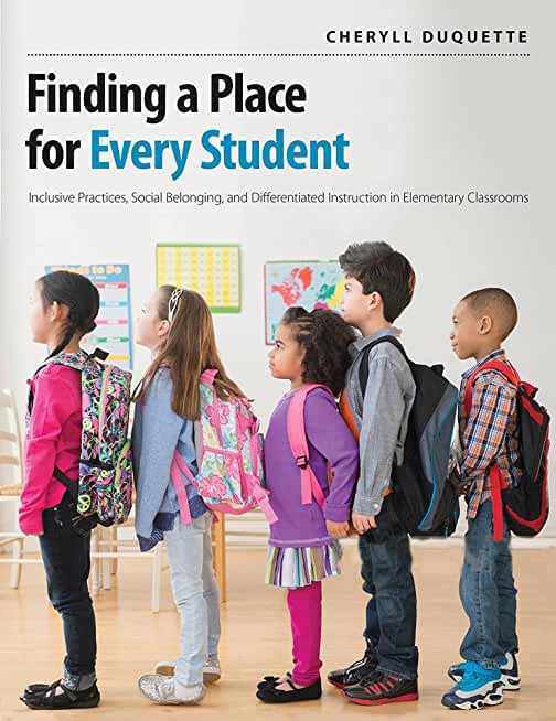 Finding a Place for Every Student: Inclusive Practices, Social Belonging, and Differentiated Instruction in Elementary Classrooms