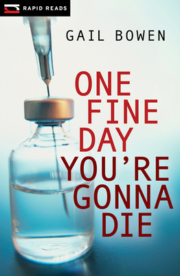 One Fine Day You're Gonna Die: A Charlie D Mystery