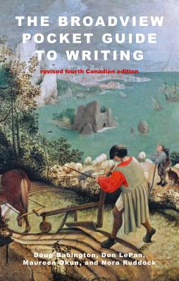 The Broadview Pocket Guide to Writing - Revised Fourth Canadian Edition