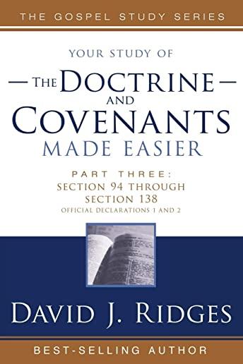 Doctrine & Covenants Made Easier #3