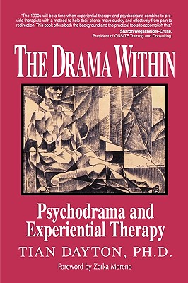 The Drama Within: Psychodrama and Experiential Therapy
