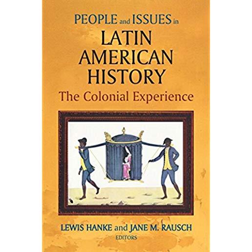 People and Issues in Latin American History Vol I