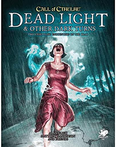 Dead Light & Other Dark Turns: Two Unsettling Encounters on the Road