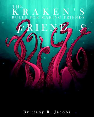 The Kraken's Rules for Making Friends
