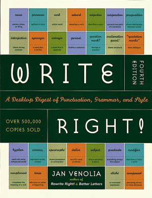 Write Right!: A Desktop Digest of Punctuation, Grammar, and Style, 4th Edition