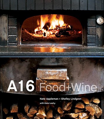 A16: Food + Wine [A Cookbook]