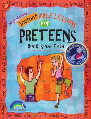 Instant Bible: Rock Solid Faith: Preteens