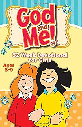 God and Me 52 Week Devotional for Girls Ages 6-9