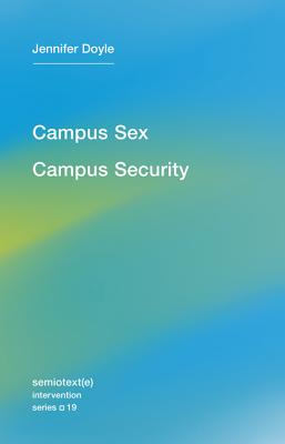 Campus Sex, Campus Security, Volume 19
