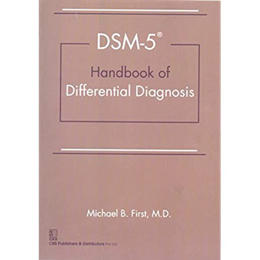 Dsm-5(r) Handbook of Differential Diagnosis