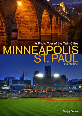 Minneapolis-St. Paul: A Photo Tour of the Twin Cities